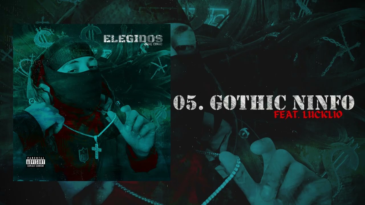 05. GOTHIC NINFO - Joe Dmc x @_LuckLioMusicYT_