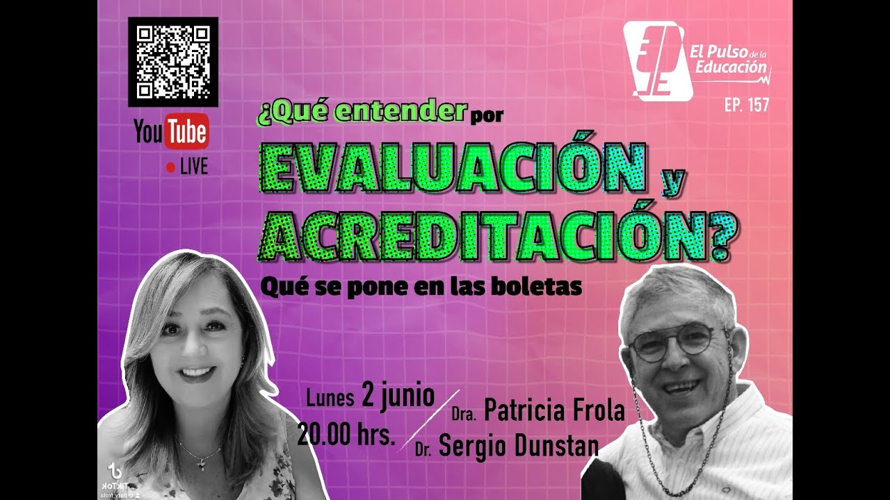 El pulso 159. ¿Qué entender por EVALUACIÓN Y ACREDITACIÓN ?