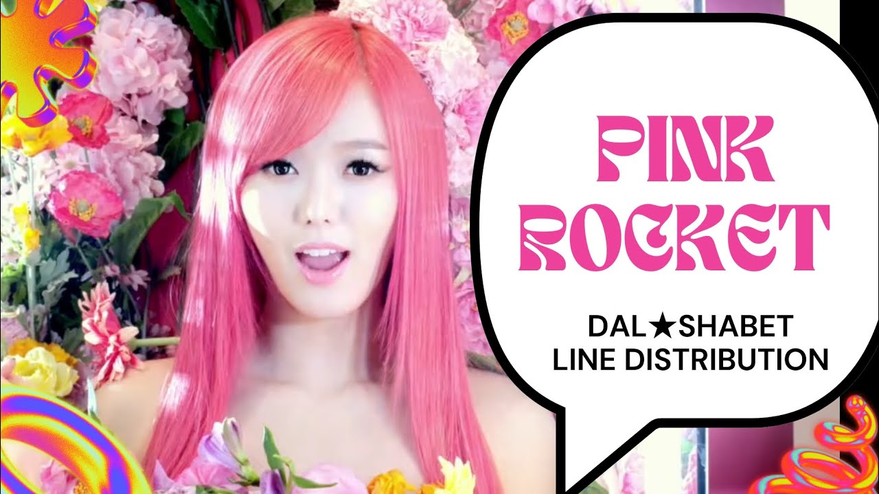 Dal★Shabet: Pink Rocket - Line Distribution 
