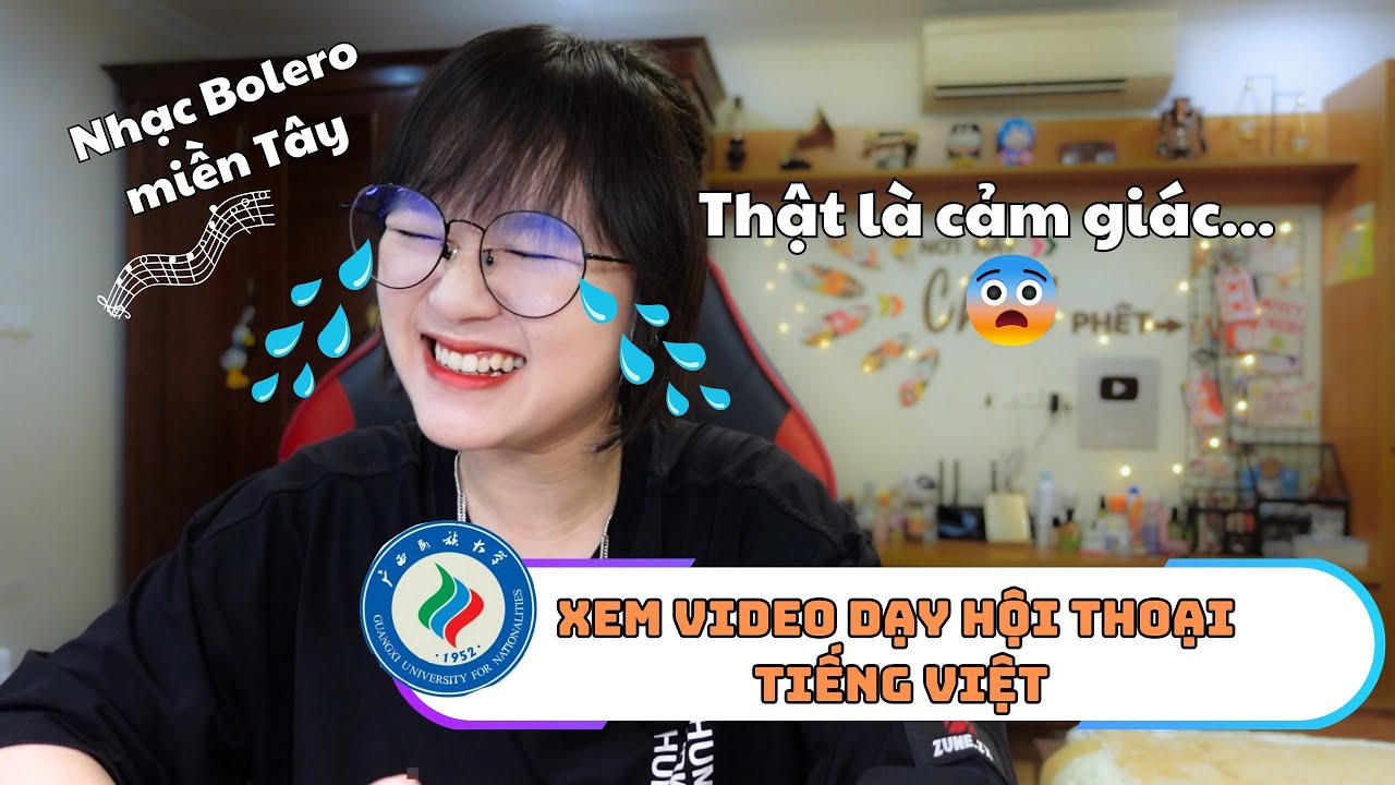 Video dạy tiếng Việt của người Trung | Thật là cảm giác | Khoai Tây yêu tiếng Trung