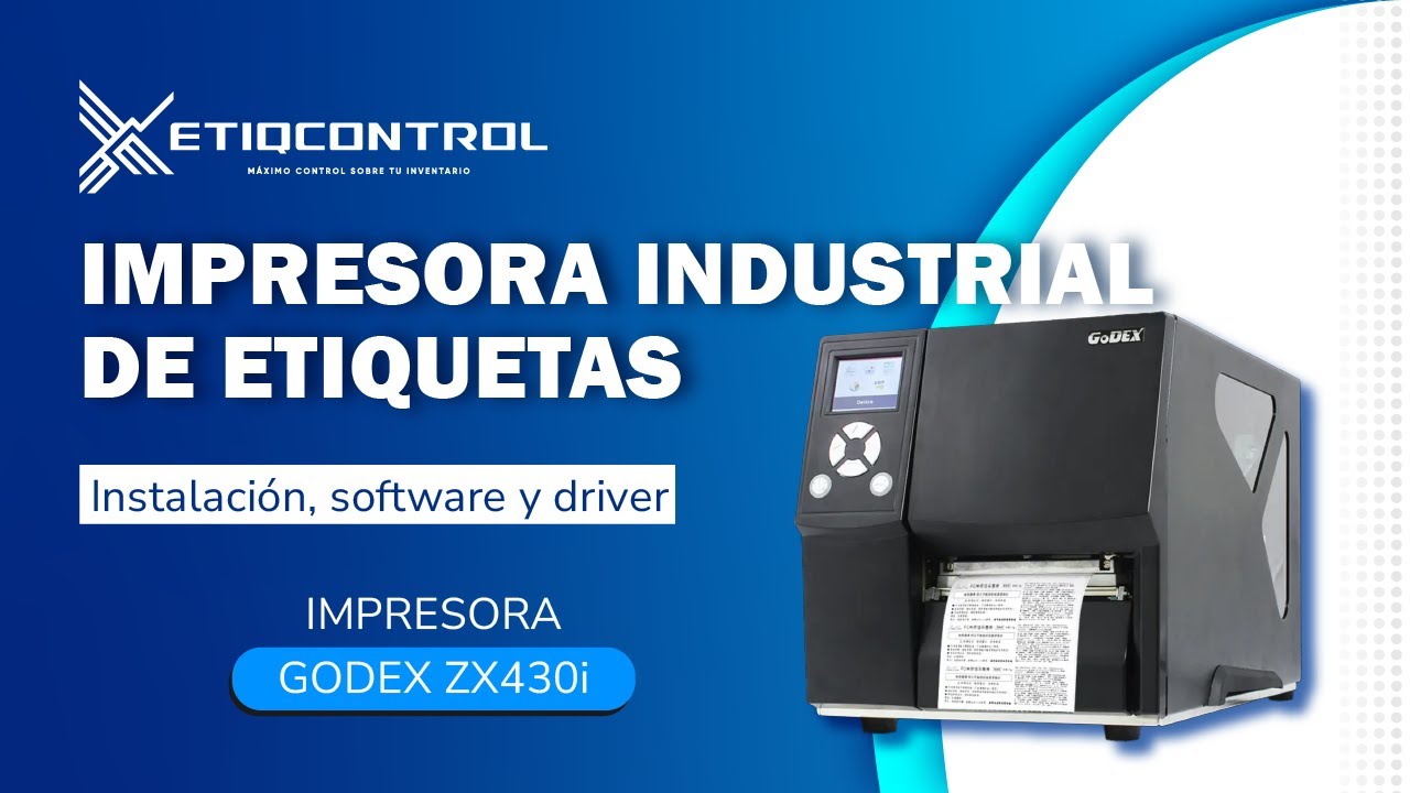 Impresora de etiquetas GODEX ZX430i | Instalación de suministros, driver, software, crear plantilla