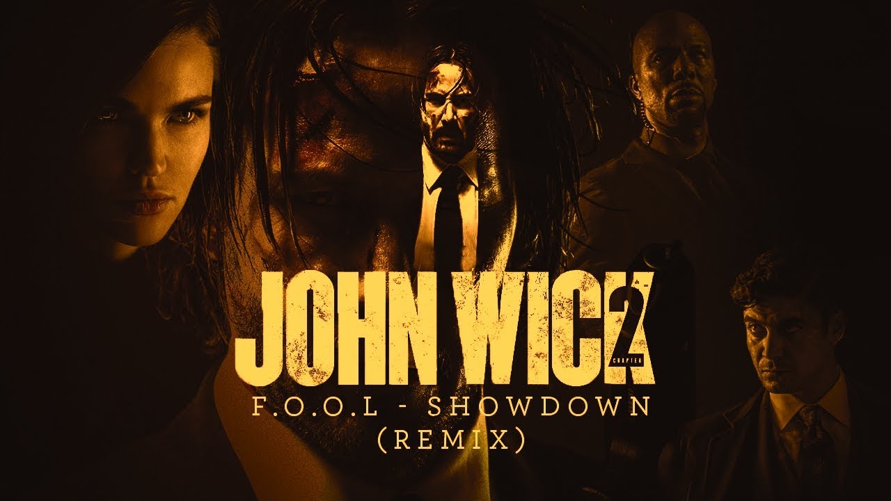 F.O.O.L - Showdown (Remix) | John Wick 2 Music Video