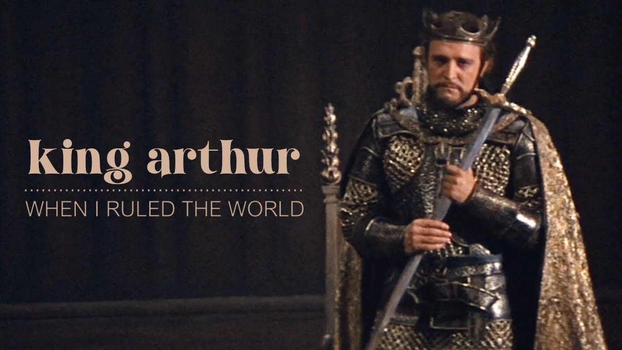 king arthur || when i ruled the world