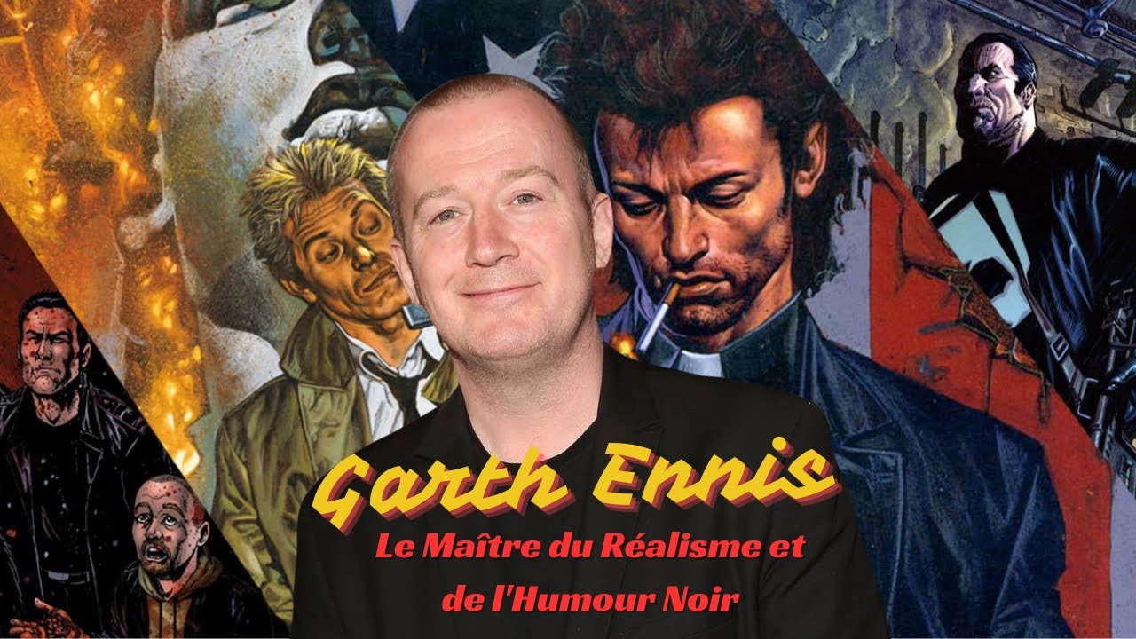 GARTH ENNIS : Maître du réalisme et de l'humour noir | Épisode 7