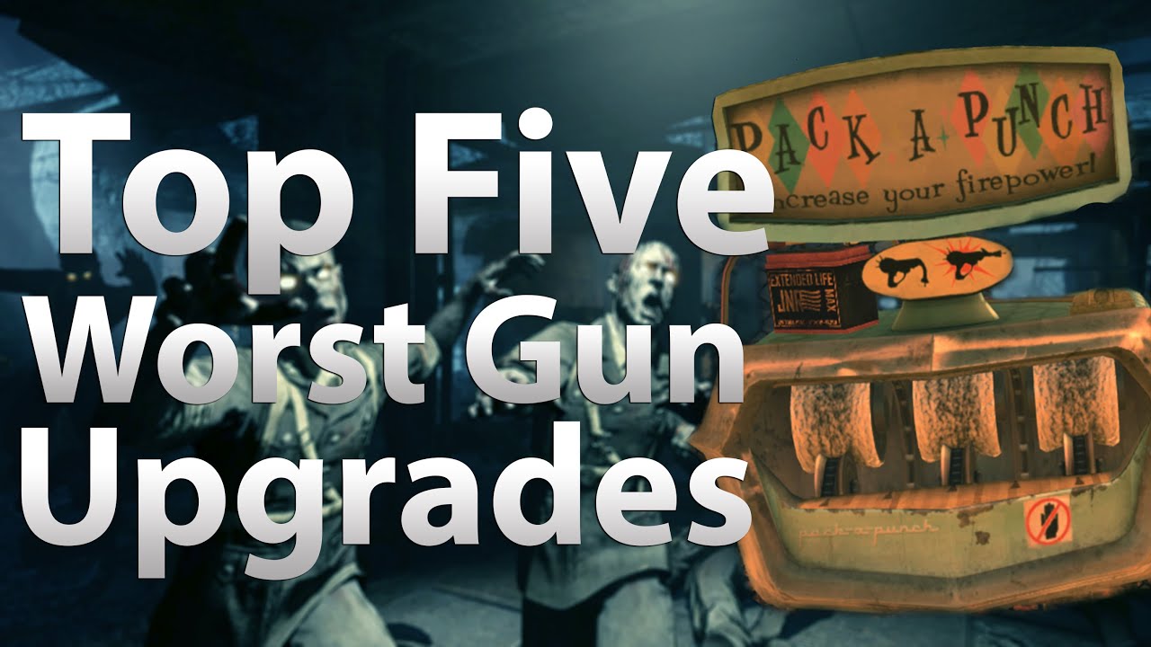 TOP 5 Worst Guns to Pack a Punch in 'Call of Duty Zombies' - Black Ops 2 Zombies, BO & WaW