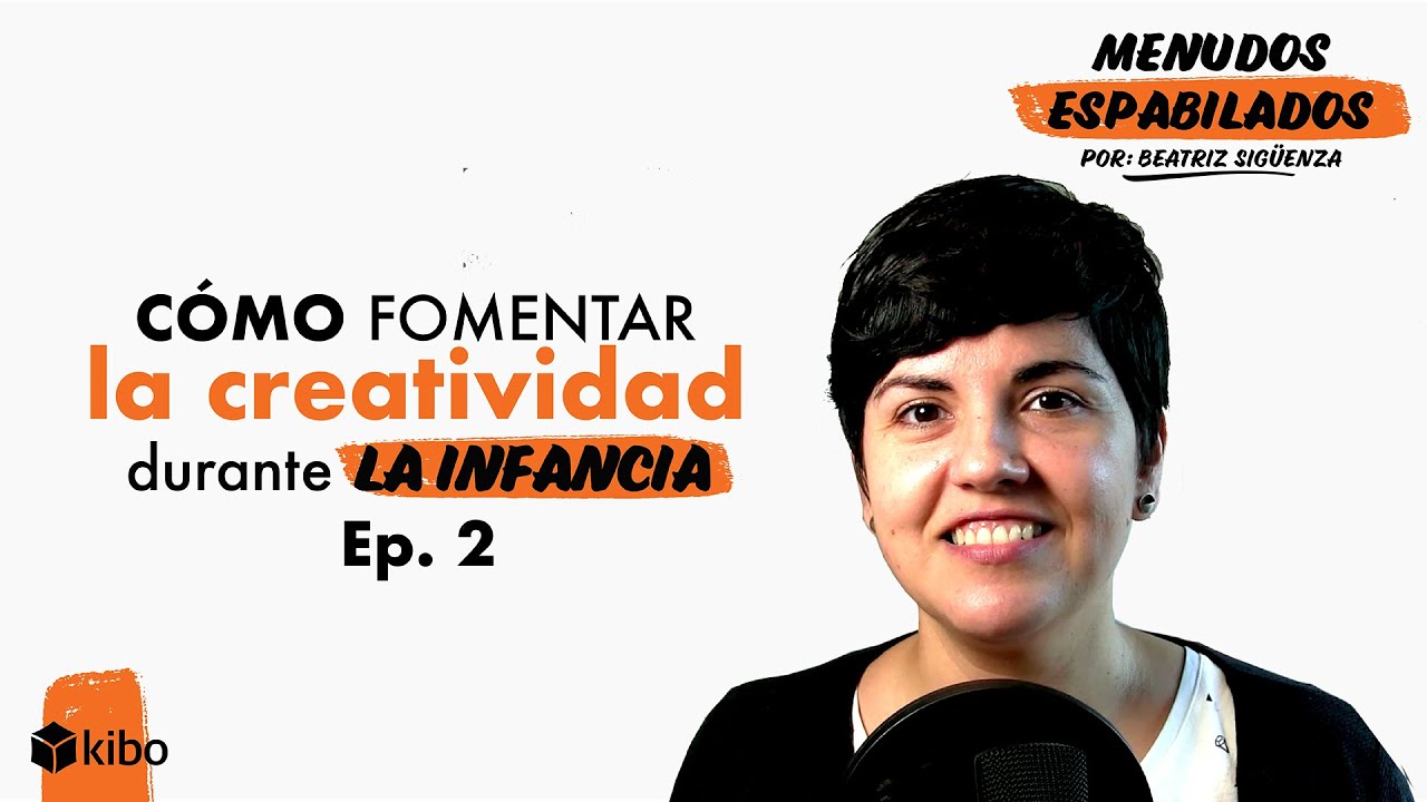 C&Oacute;MO fomentar la creatividad en la infancia