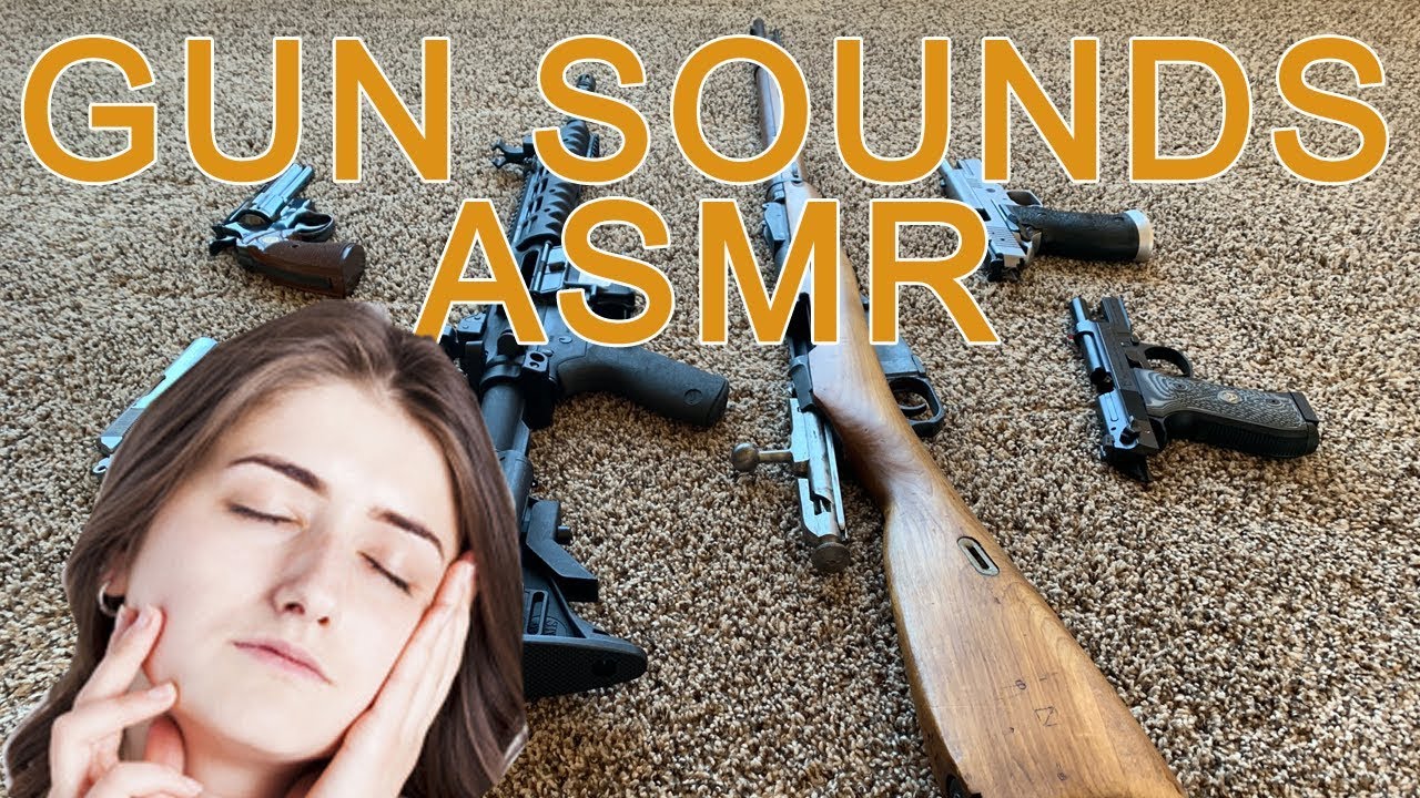 Gun ASMR 2: Rifle, Pistol, Revolver, Bolt, Sounds, Audio
