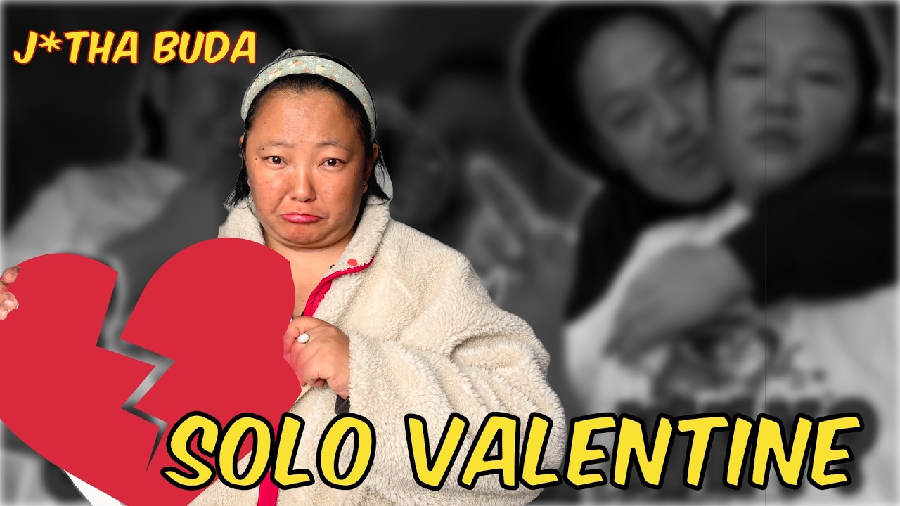 BUDA J*THA PARYO | KOI CHAINDAINA SALA | SOLO VALENTINE DATE