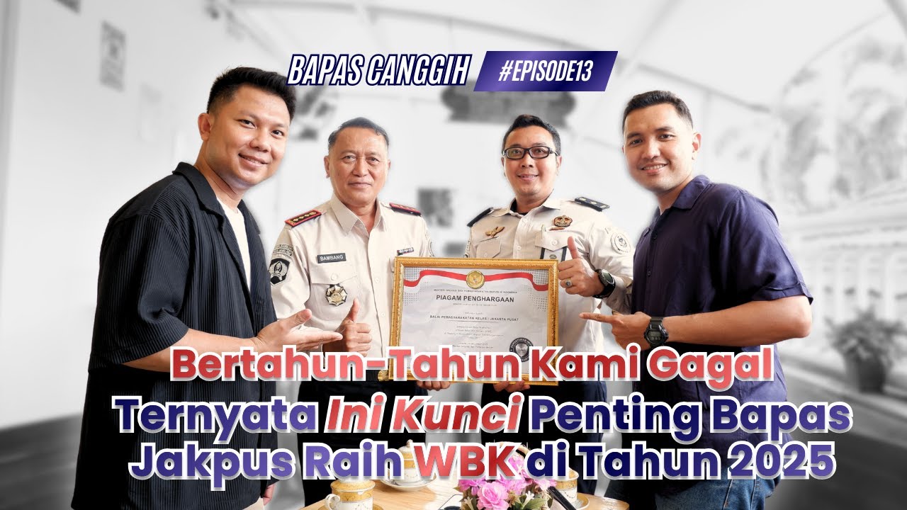 Bapas Canggih (Episode 13) -  Perjuangan Bapas Jakarta Pusat Raih Predikat WBK 2025