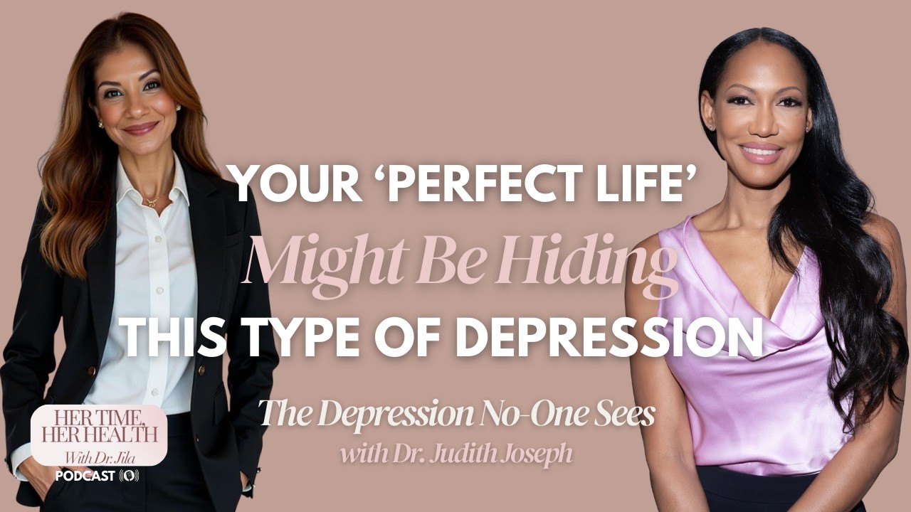 High Functioning, Low Joy: The Depression No One Sees with Dr. Judith Joseph
