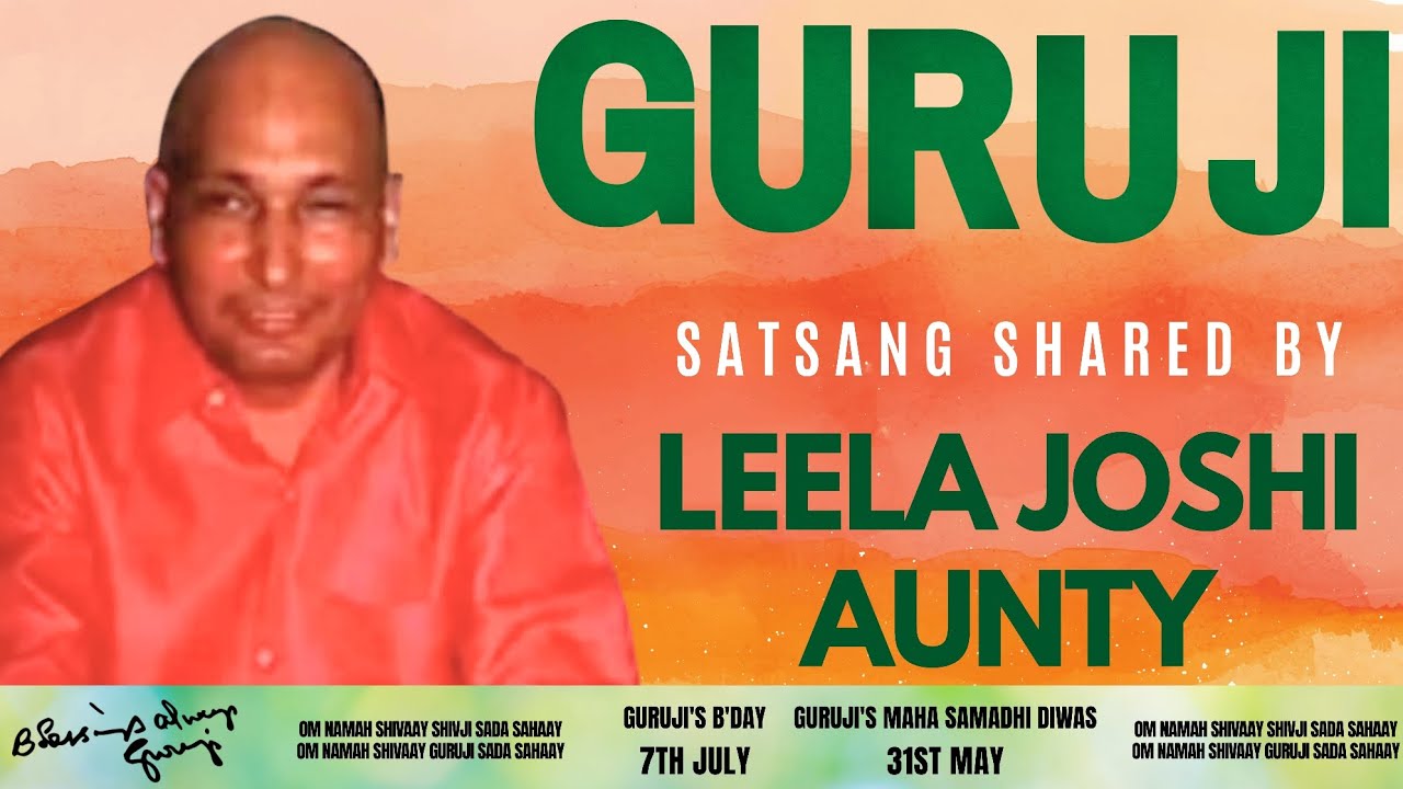 Guruji Satsang | Shared By Leela Joshi Aunty | Guruji Time Sangat | Satsang - 228