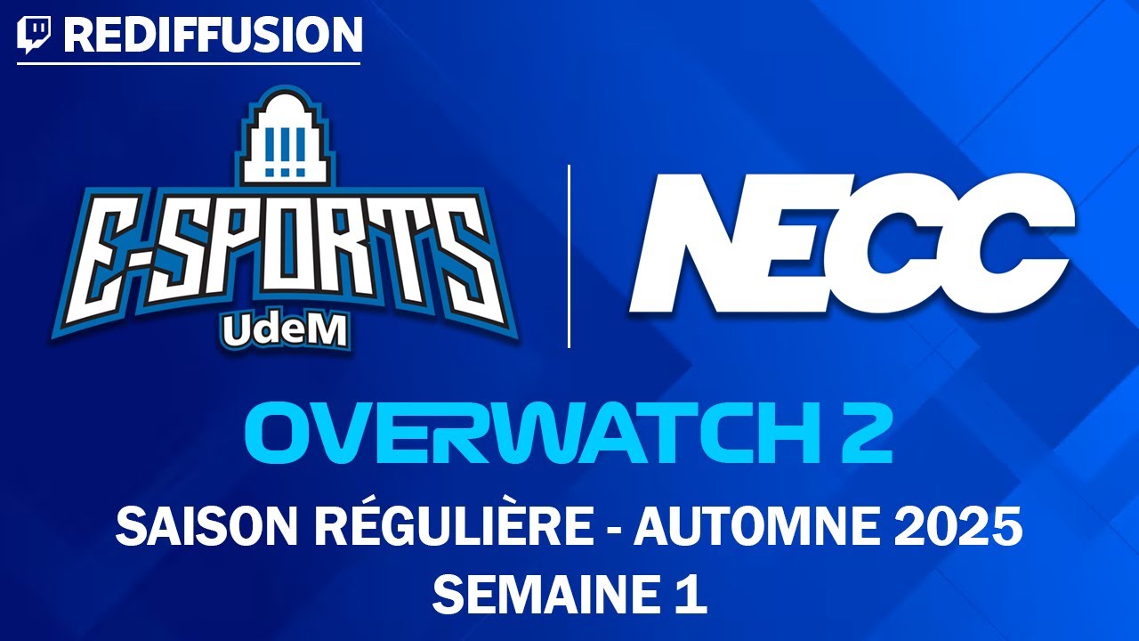 Rediffusion : NECC Overwatch 2 | Automne 2025 | Saison Régulière | Semaine 1 | UdeM Esports VS WPI