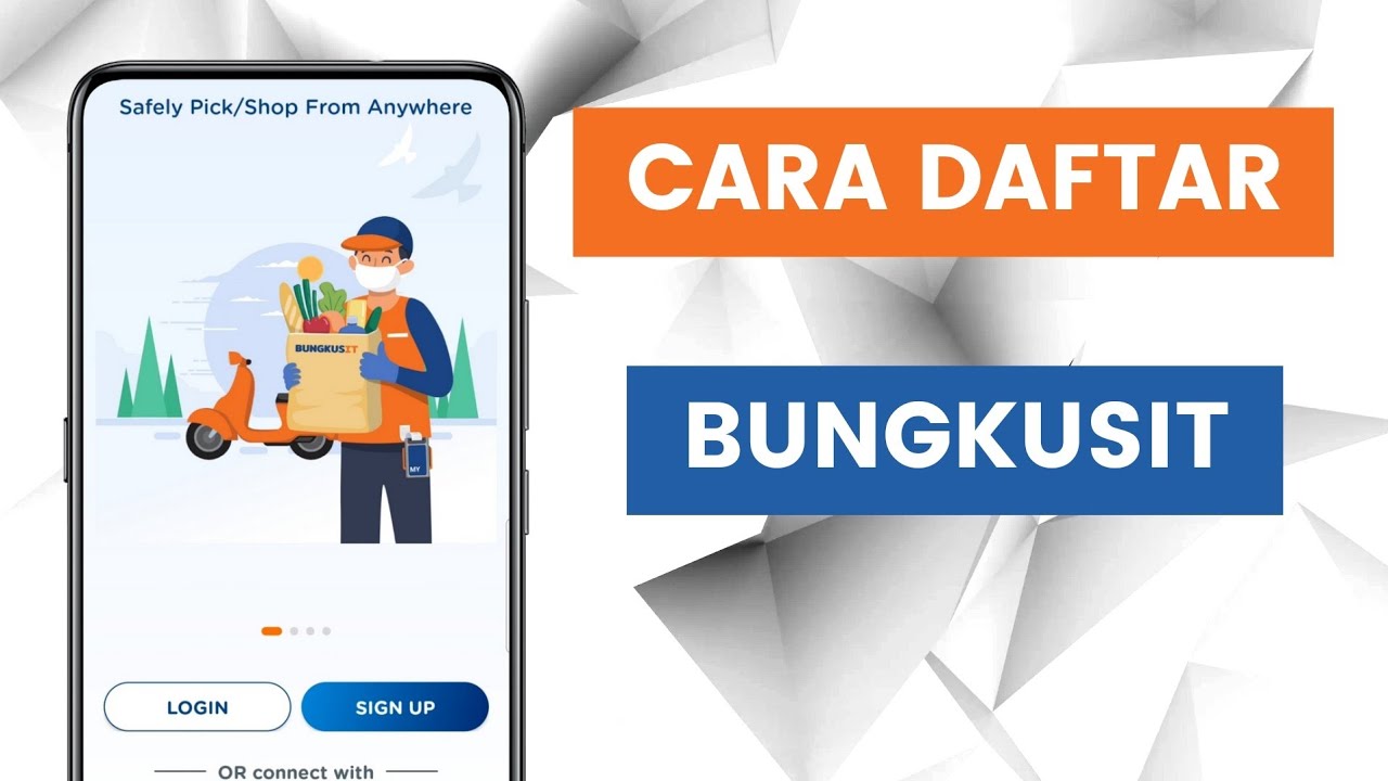 Cara Daftar Akaun Bungkusit Melalui Aplikasi Bungkusit - Delivery / Runner