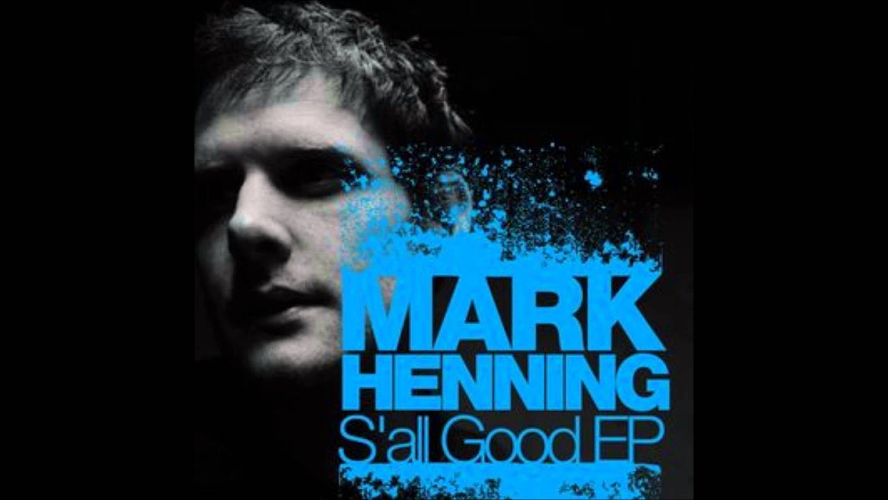 S'All Good - Mark Henning original