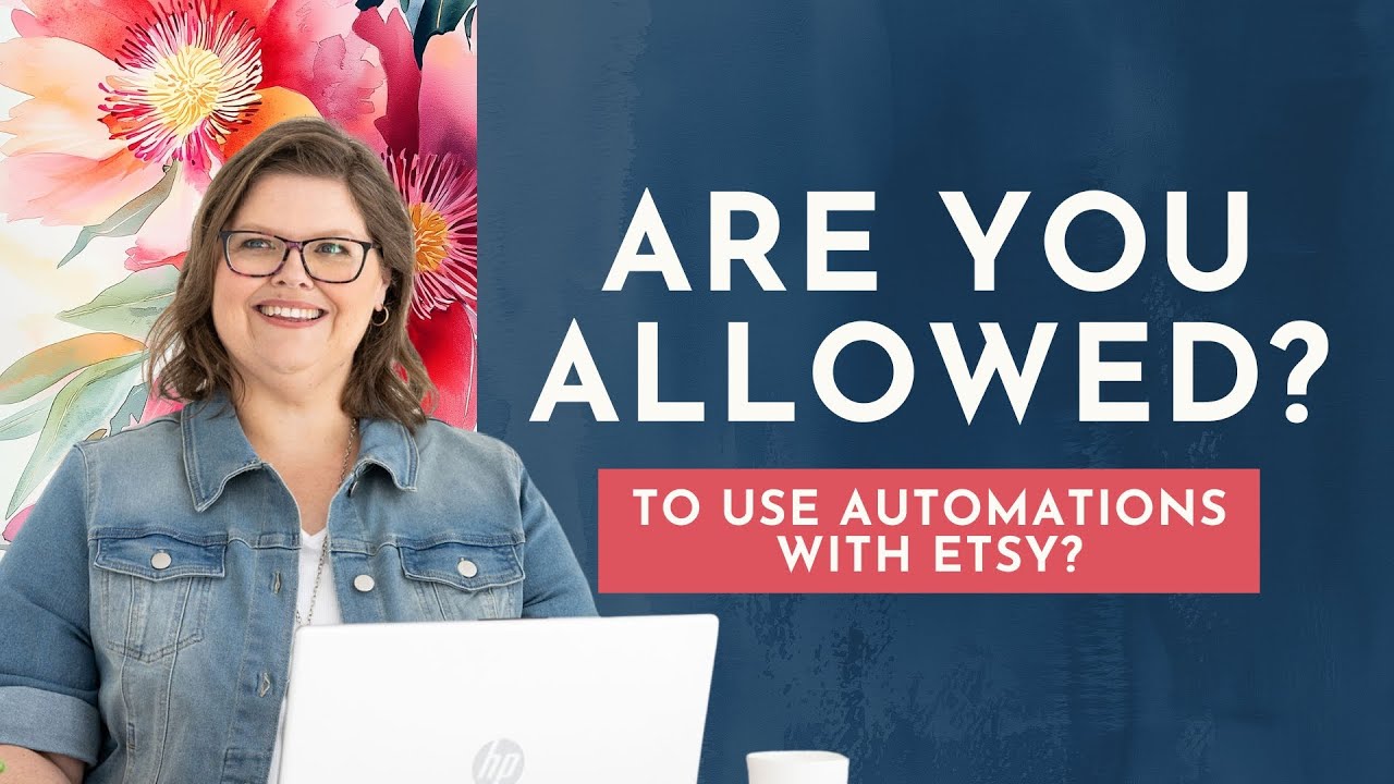 Are etsy automations actually allowed? do they meet etsy guidelines?