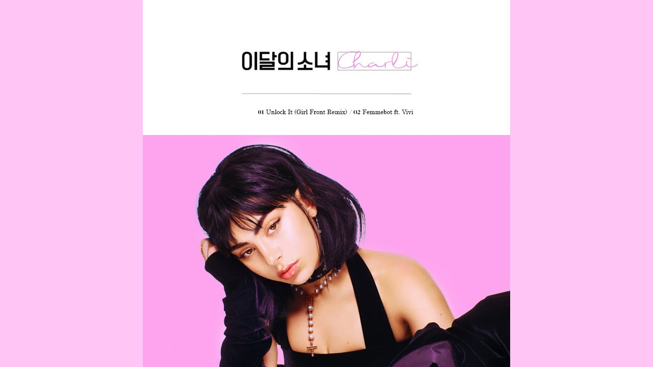 Charli XCX x LOONA - Unlock It (Girl Front Remix) ft. Kim Petras