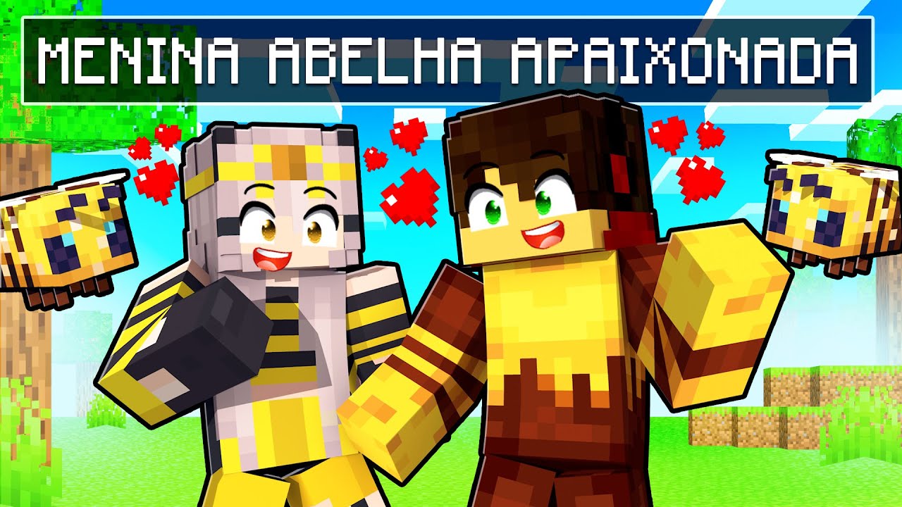MENINA ABELHA ESTA APAIXONADA por MIM no MINECRAFT ✭ Guihh ✭