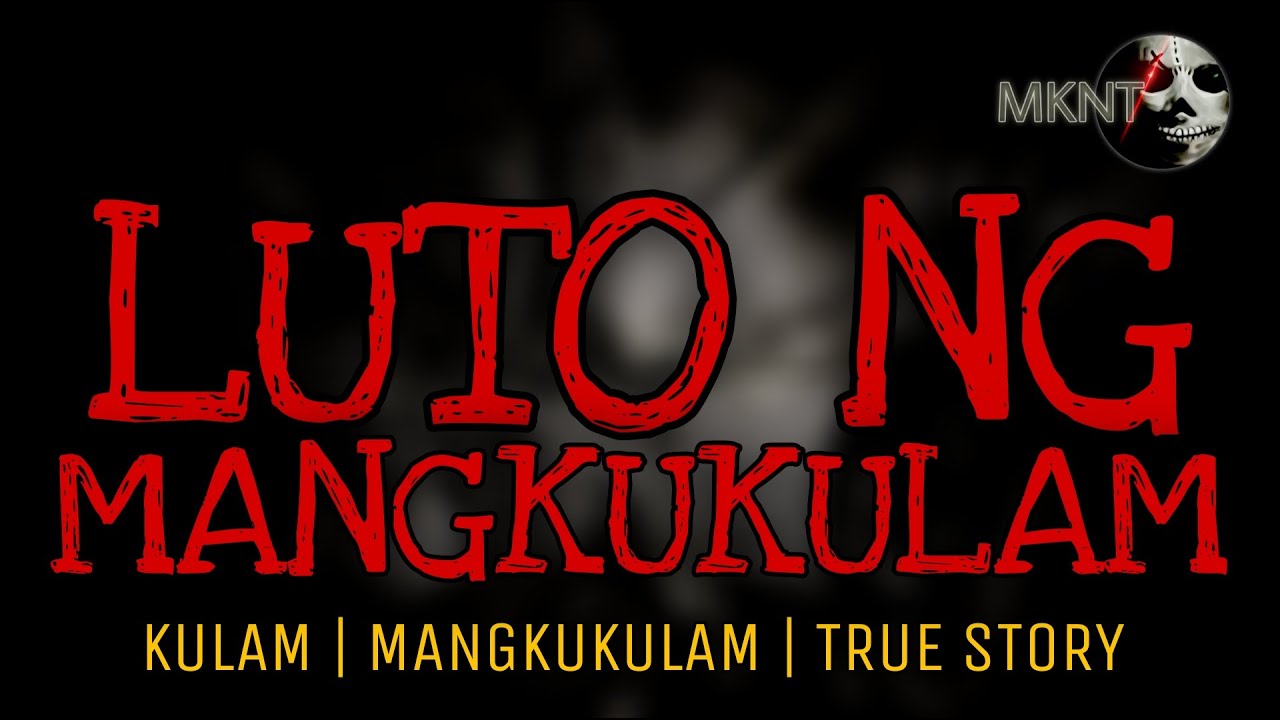 LUTO NG MANGKUKULAM | Kwentong Kulam | True Story