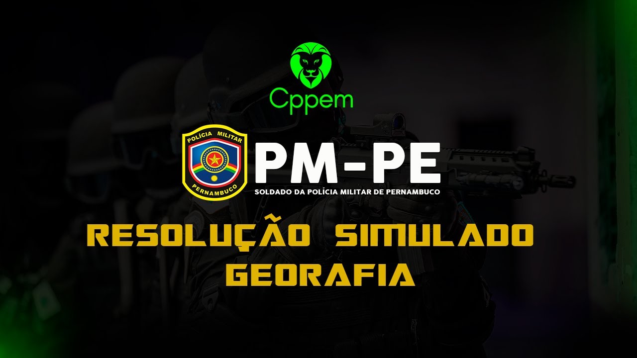 Resolução do Simulado PMPE - Geografia  - Cppem concursos públicos