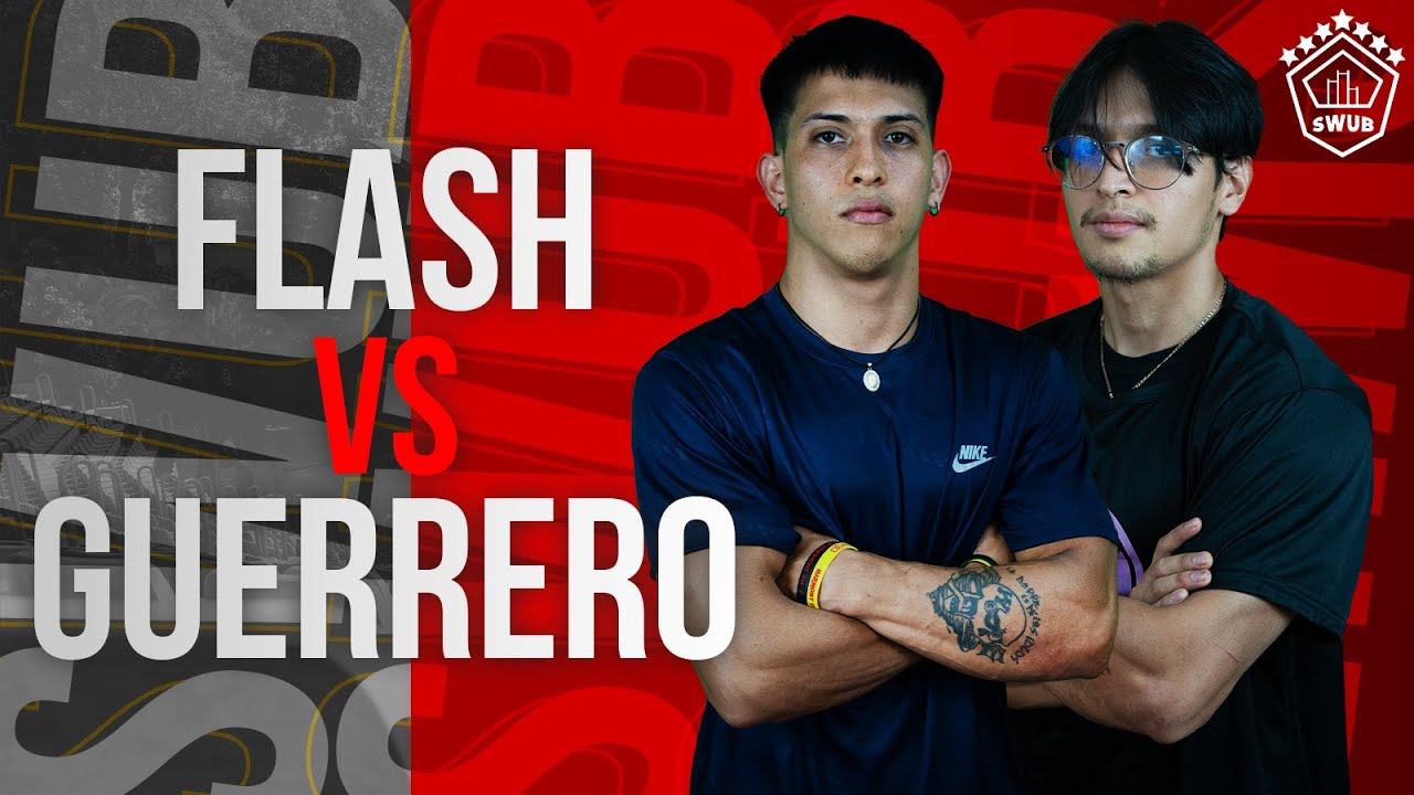FLASH VS GUERRERO - SWUB VII WORLD CHAMPIONSHIP