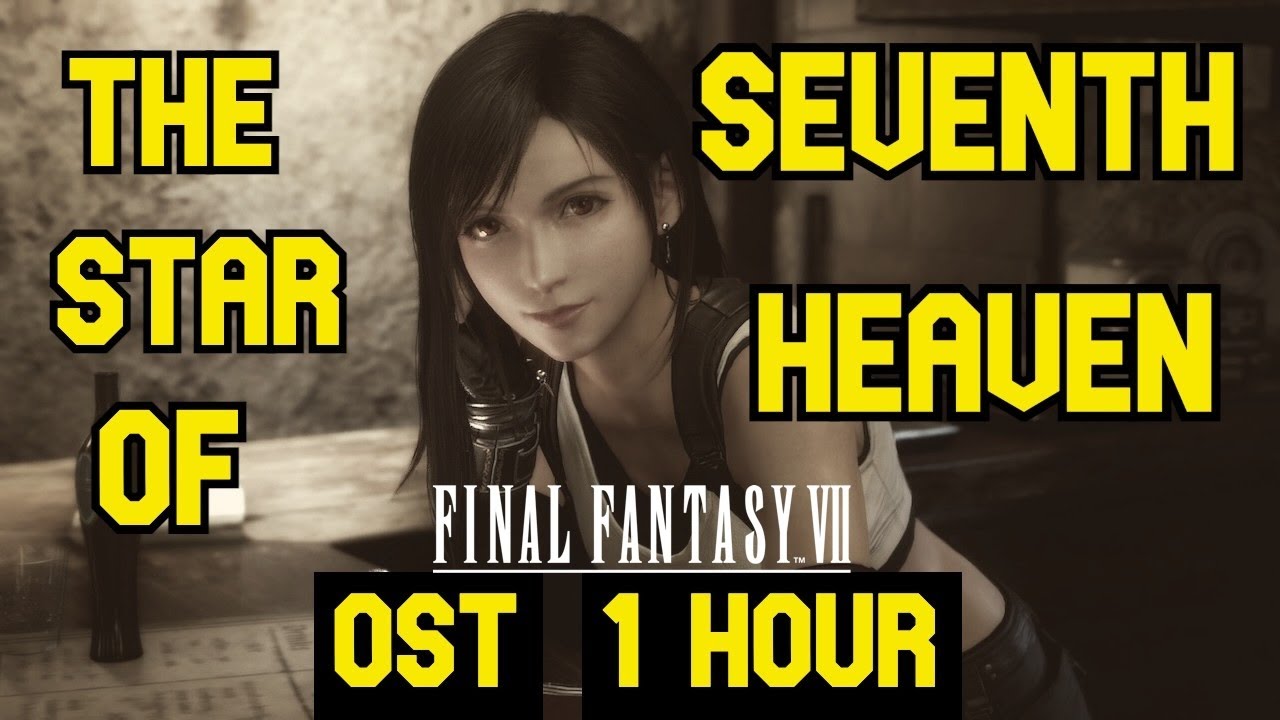1 Hora de Magia en Midgar &ndash; The Star of Seventh Heaven Extended (FFVII Remake OST)