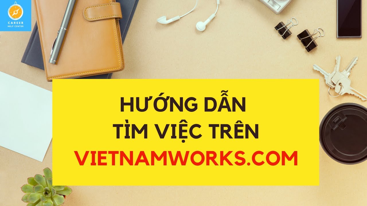Hướng dẫn t&igrave;m việc tr&ecirc;n Vietnamworks.com - Phần 1