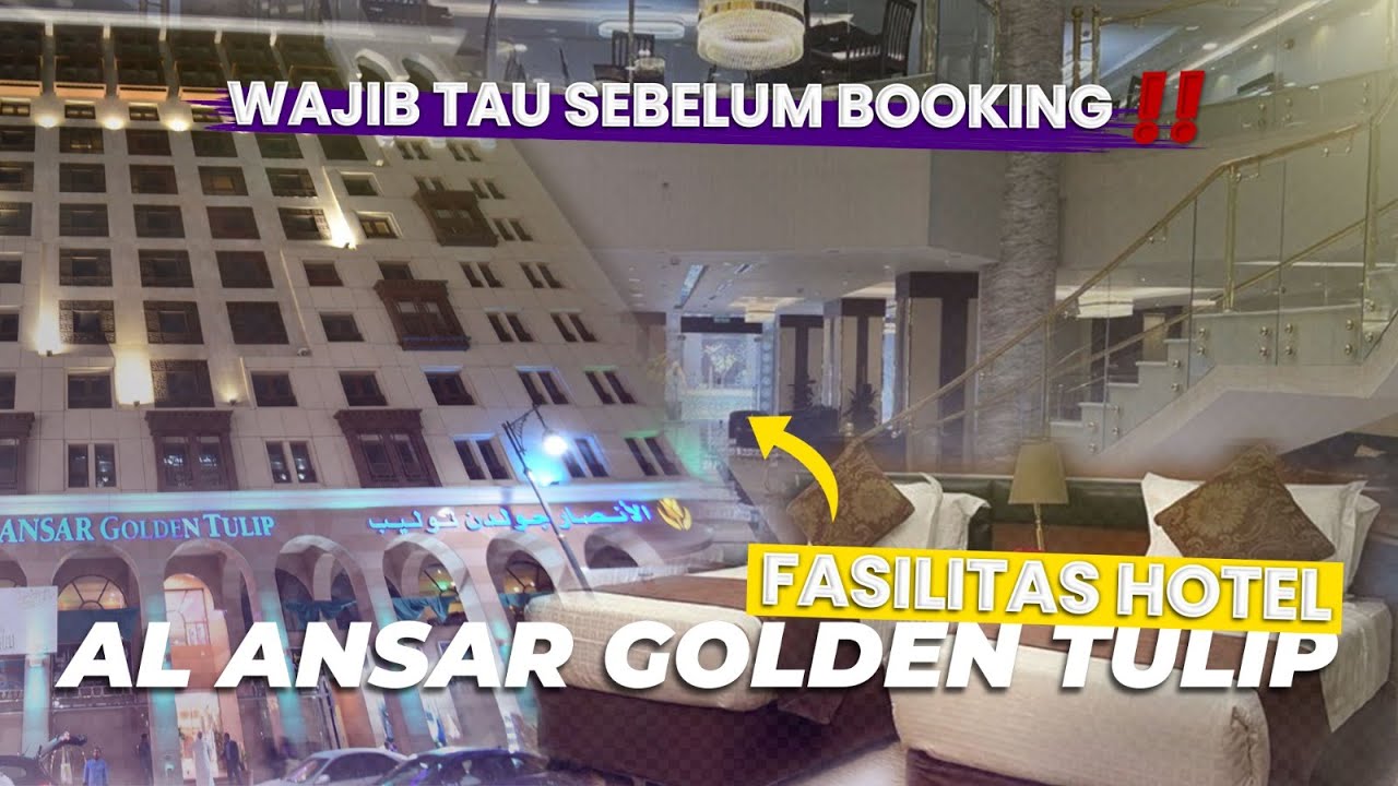 REVIEW HOTEL AL ANSAR GOLDEN TULIP MADINAH🥰 TERNYATA BANYAK DIPILIH JEMAAH💜