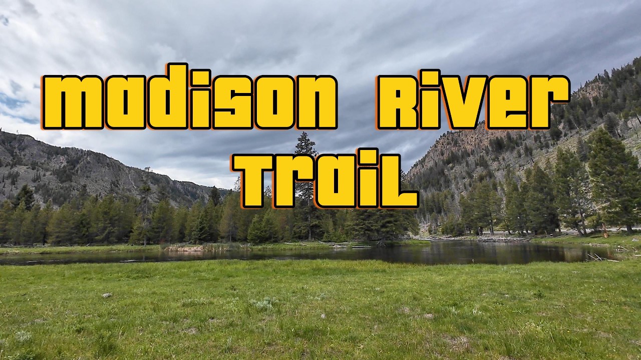 A slow walk along the Madison River