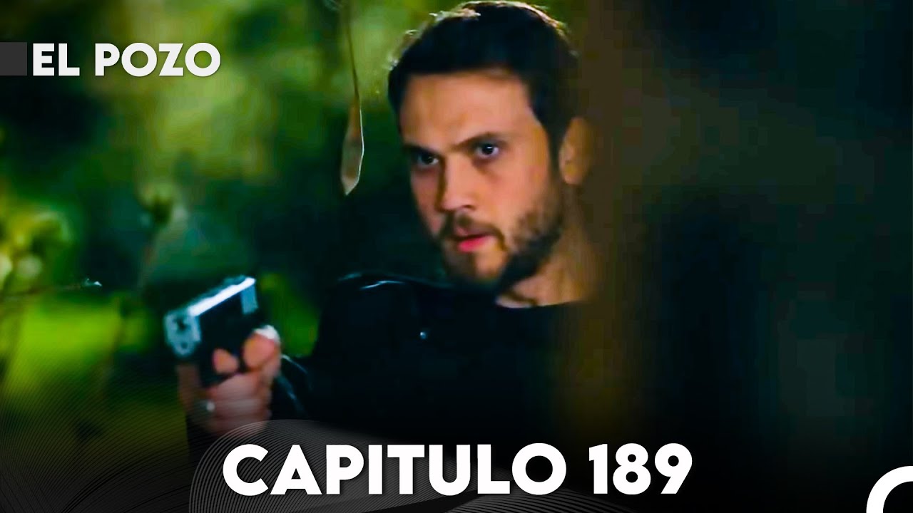 El Pozo Capitulo 189 - Doblado En Espa&ntilde;ol