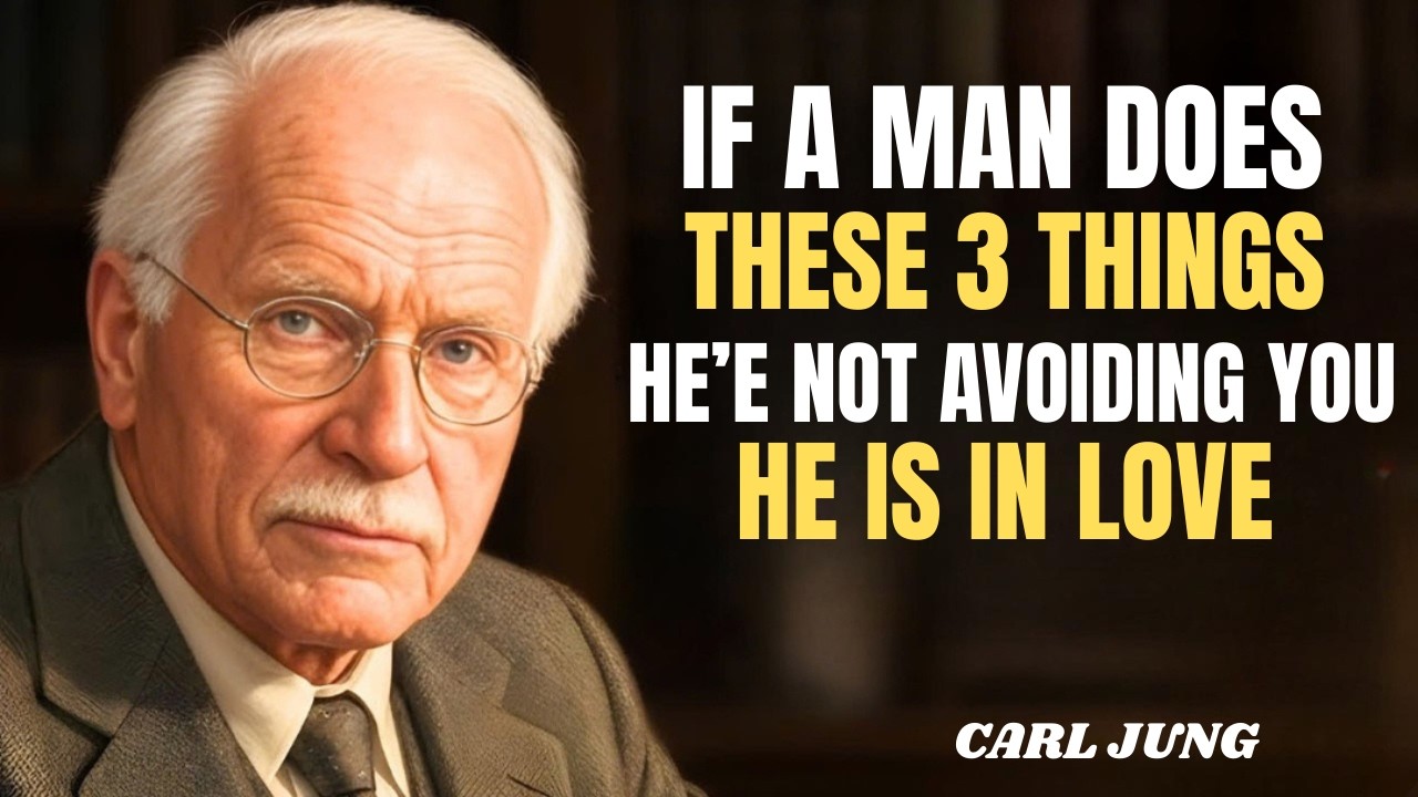 Carl Jung : If a Man Does These 3 Things… They’re Not Avoiding You, They’re in Love!