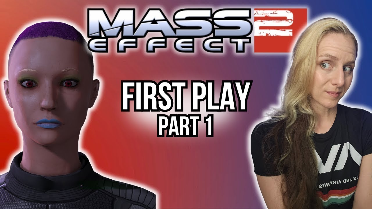 FIRST Play Mass Effect 2! Remaking my Shepard! | Part 1 | Sept 10th VOD