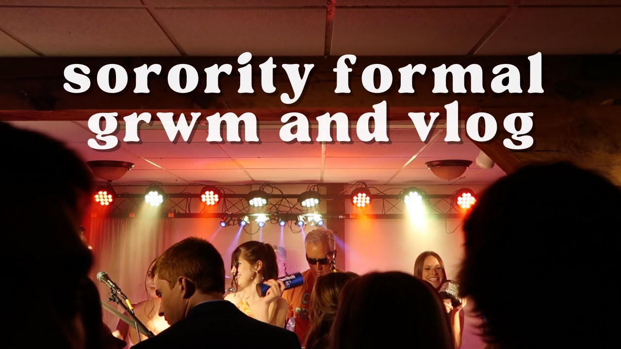 sorority formal! (get ready w/ me and vlog)