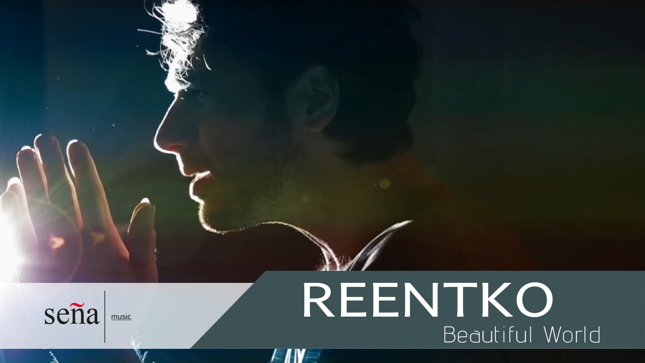 Reentko - Beautiful World (