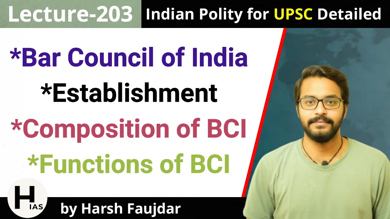 L203: Bar Council of India - Establishment, Composition & Functions | Indian Polity for UPSC