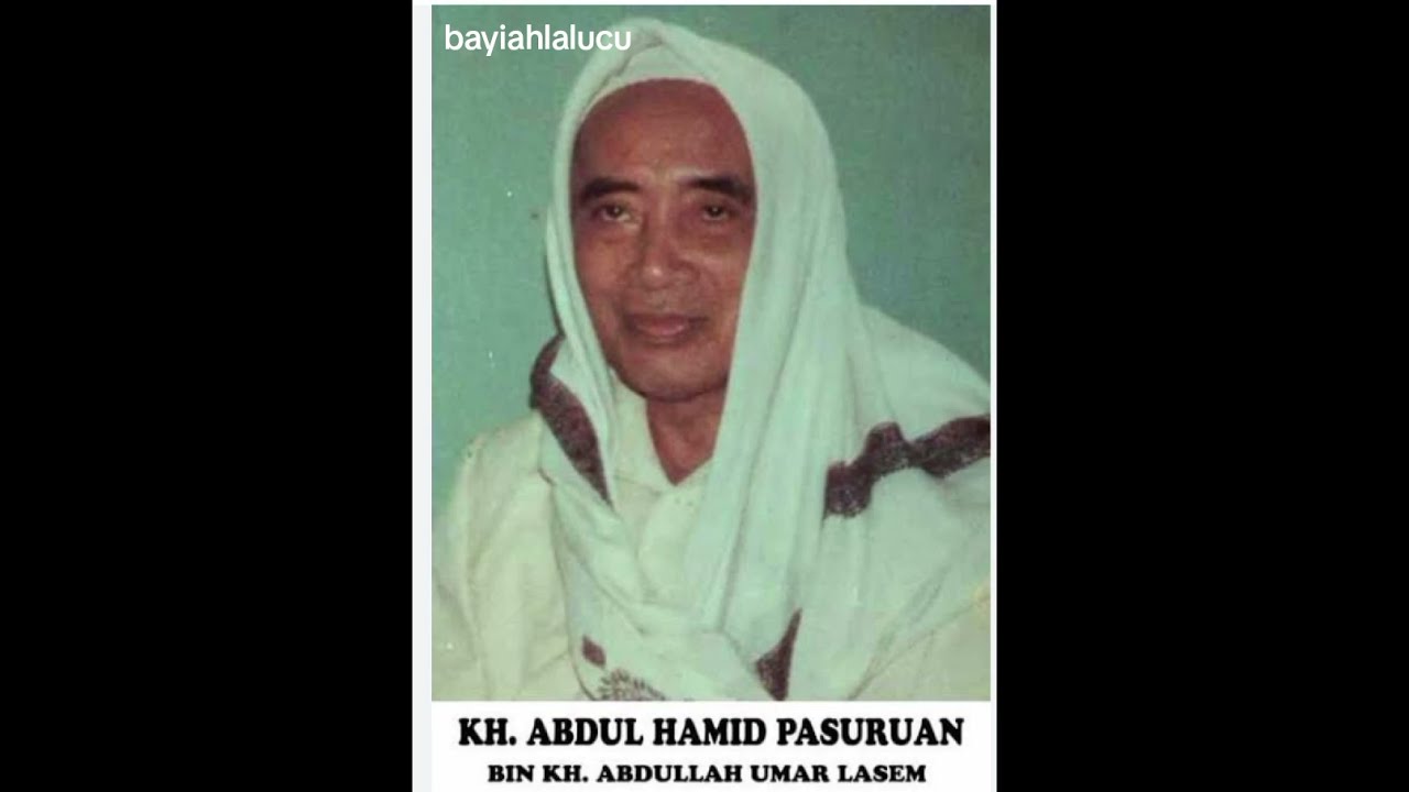 Kiai Hamid Pasuruan  yang membuka kealiman GURU  SYARWANI ABDAN Bangil Pasuruan