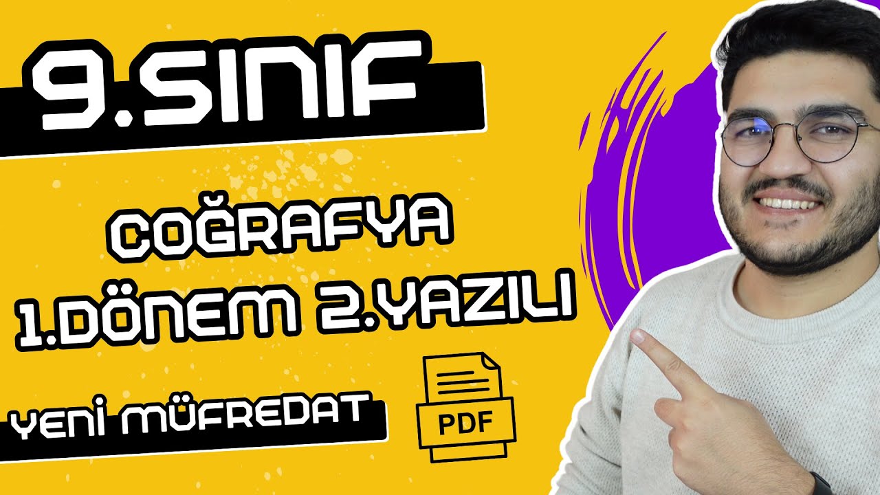 9.Sınıf Coğrafya 1.Dönem 2.Yazılı | YENİ MÜFREDAT