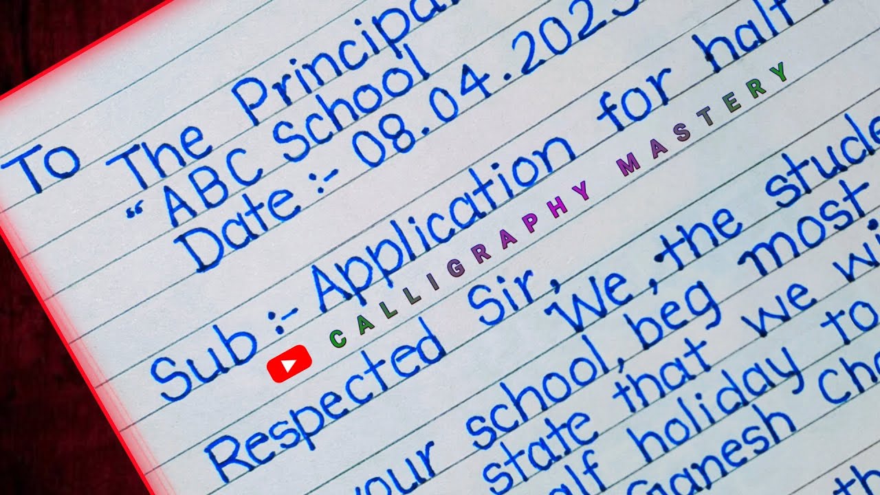 How to write application for half-holiday | Half holiday application | Calligraphy Mastery