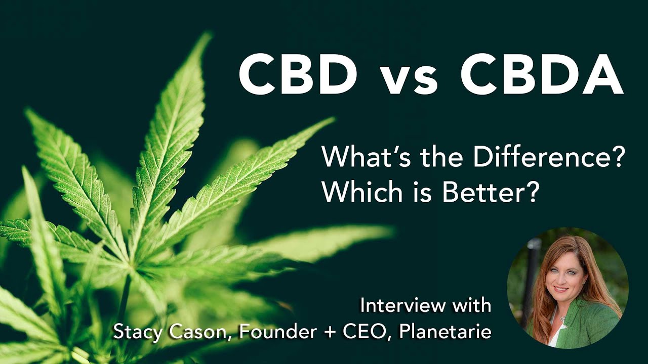 CBD vs CBDA - What's The Difference and How It Works in the Body