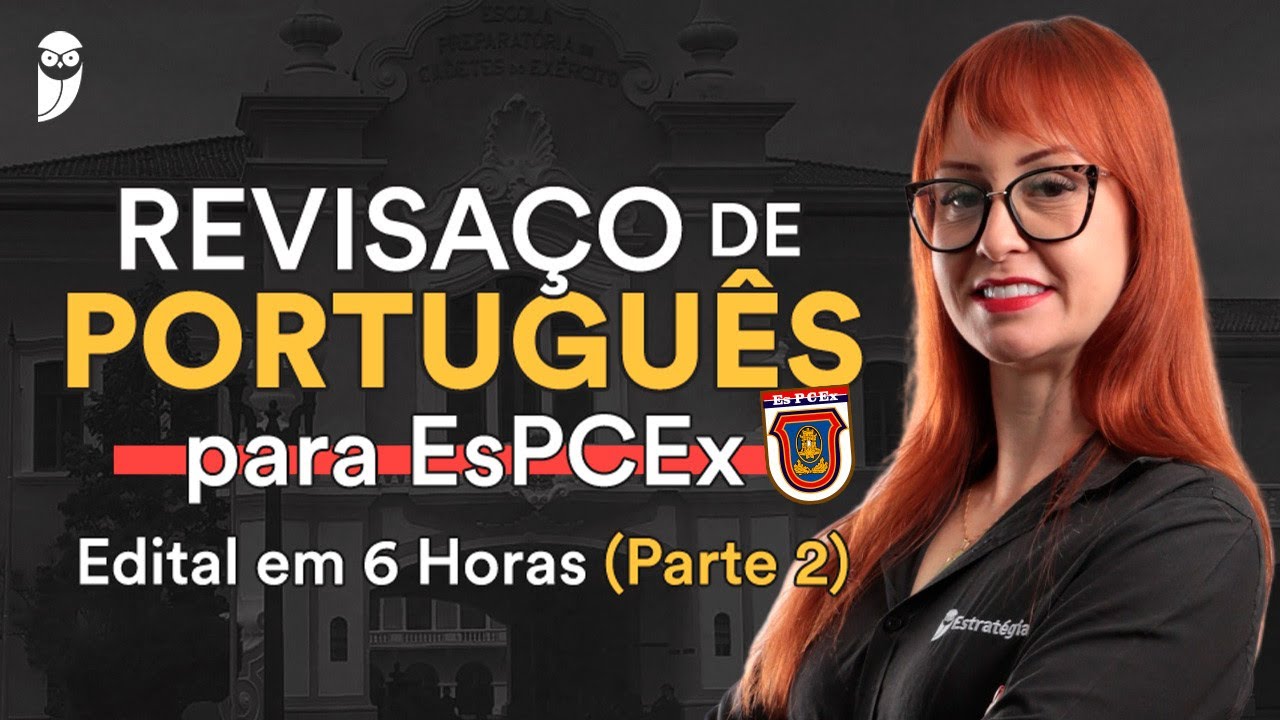 Revisaço de Português para EsPCEx - Parte 2