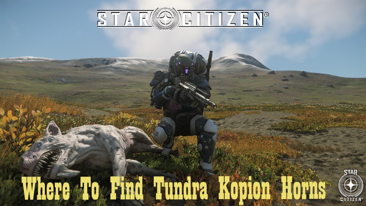 Star Citizen - Where To Find Tundra Kopion Horns