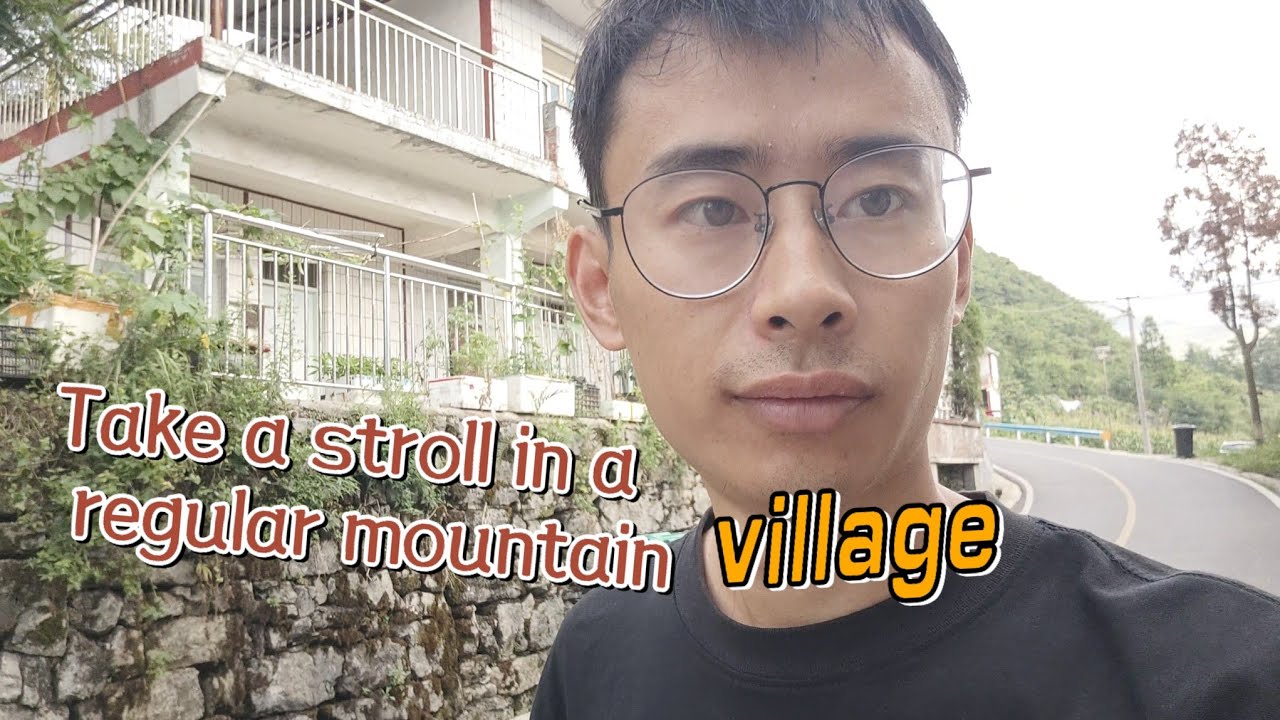 Wander around the village. A regular mountain village in China. Zhongshan Village.
