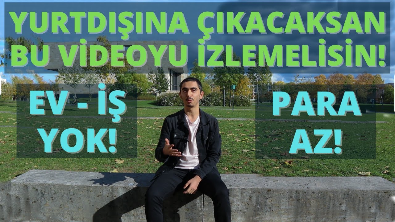 Evdeki Hesap Yurt Dışındaki Çarşıya Hiç Uymaz! Almanya'daki ilk haftam: Ev yok - İş yok - Para az