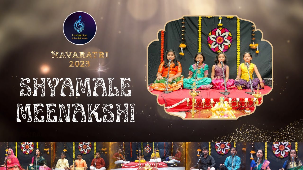 Shyamale Meenakshi  - Navaratri 2023 Day 6 - Gurukripa School of Music