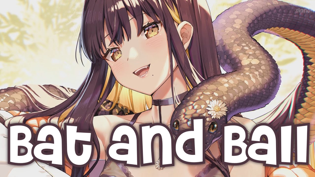 Nightcore - Bat and Ball - (Lyrics)