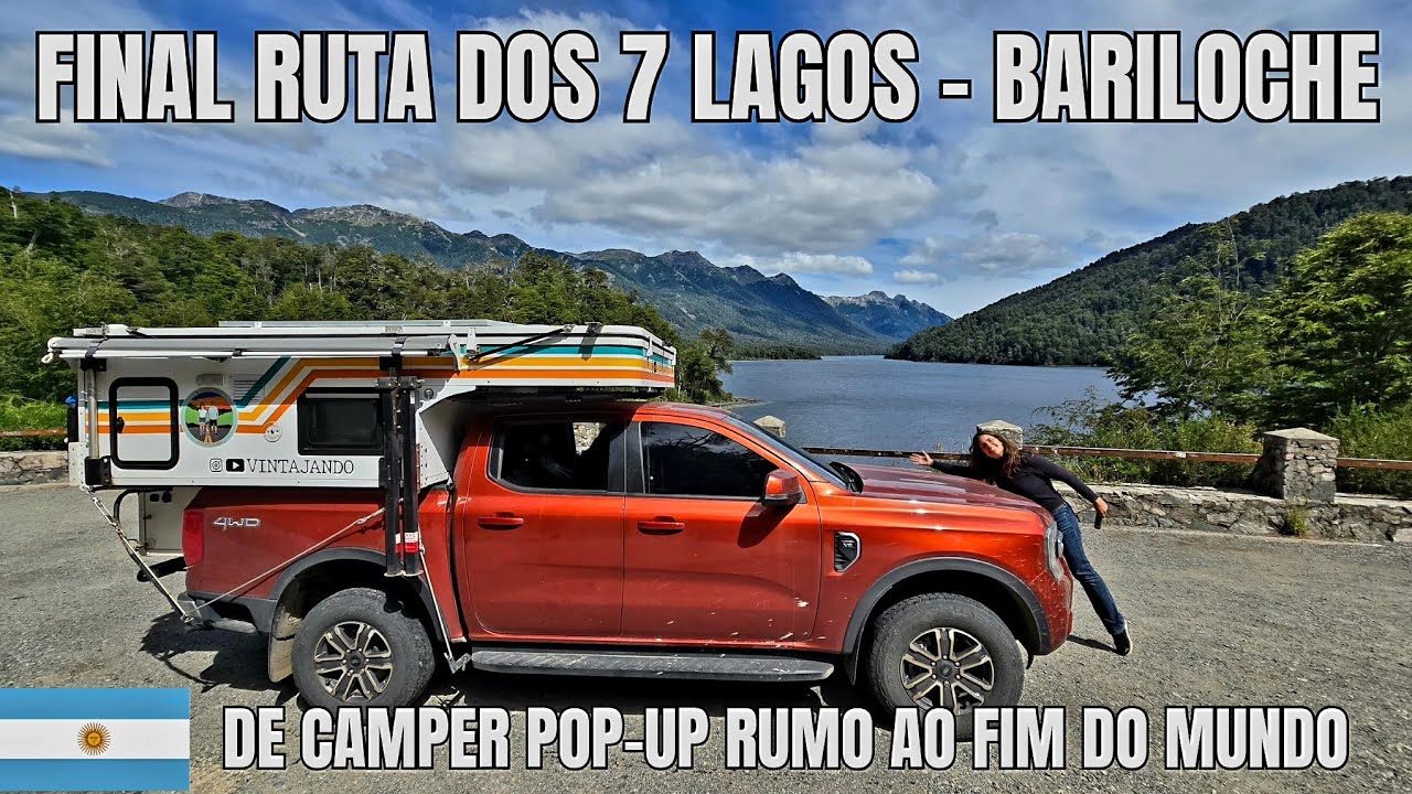 VINTAJANDO 64 - Final da RUTA DOS 7 LAGOS - BARILOCHE - A CAMINHO DO USHUAIA de CAMPER POP-UP