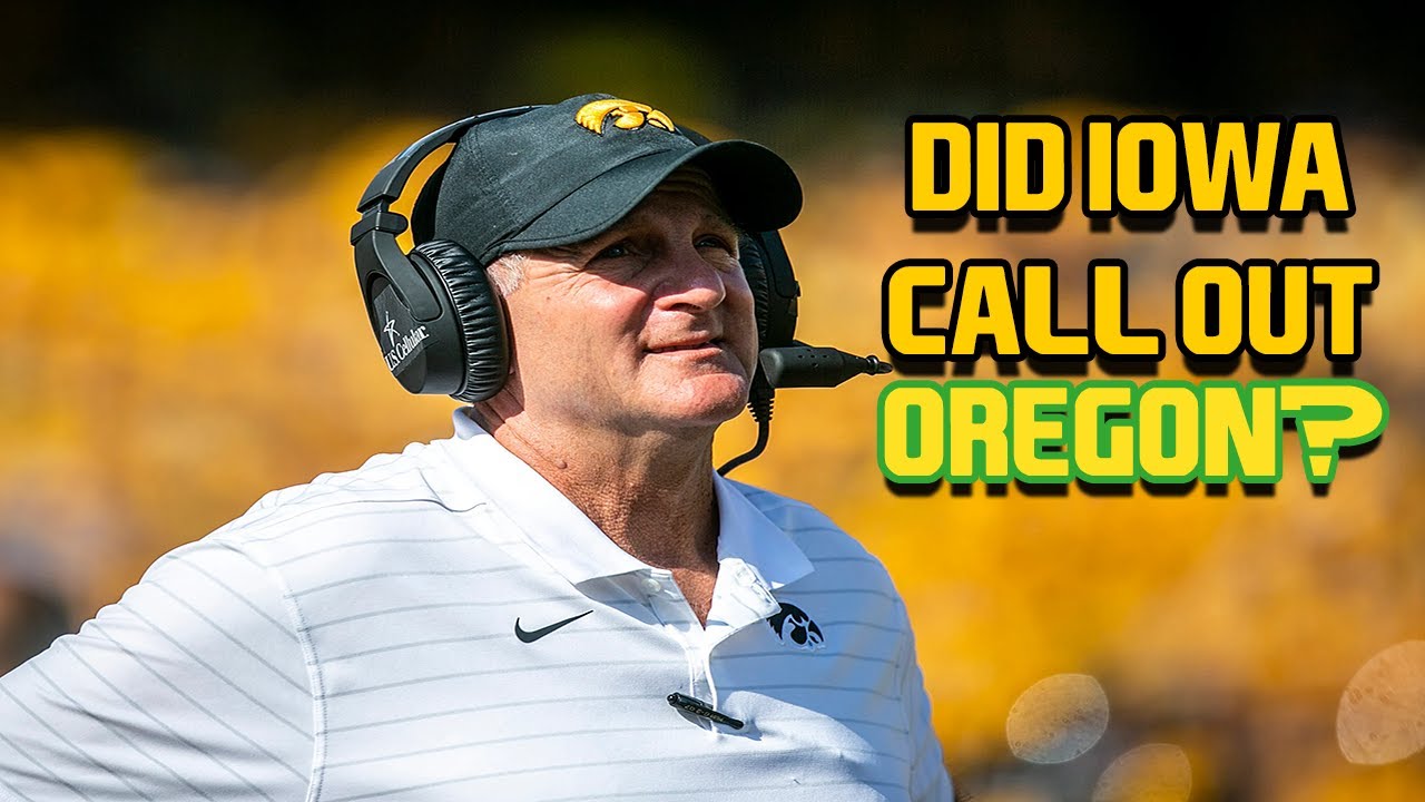 Did Iowa's Coach Take Shots At Oregon Ahead Of Their Game? | Dirt & Sprague