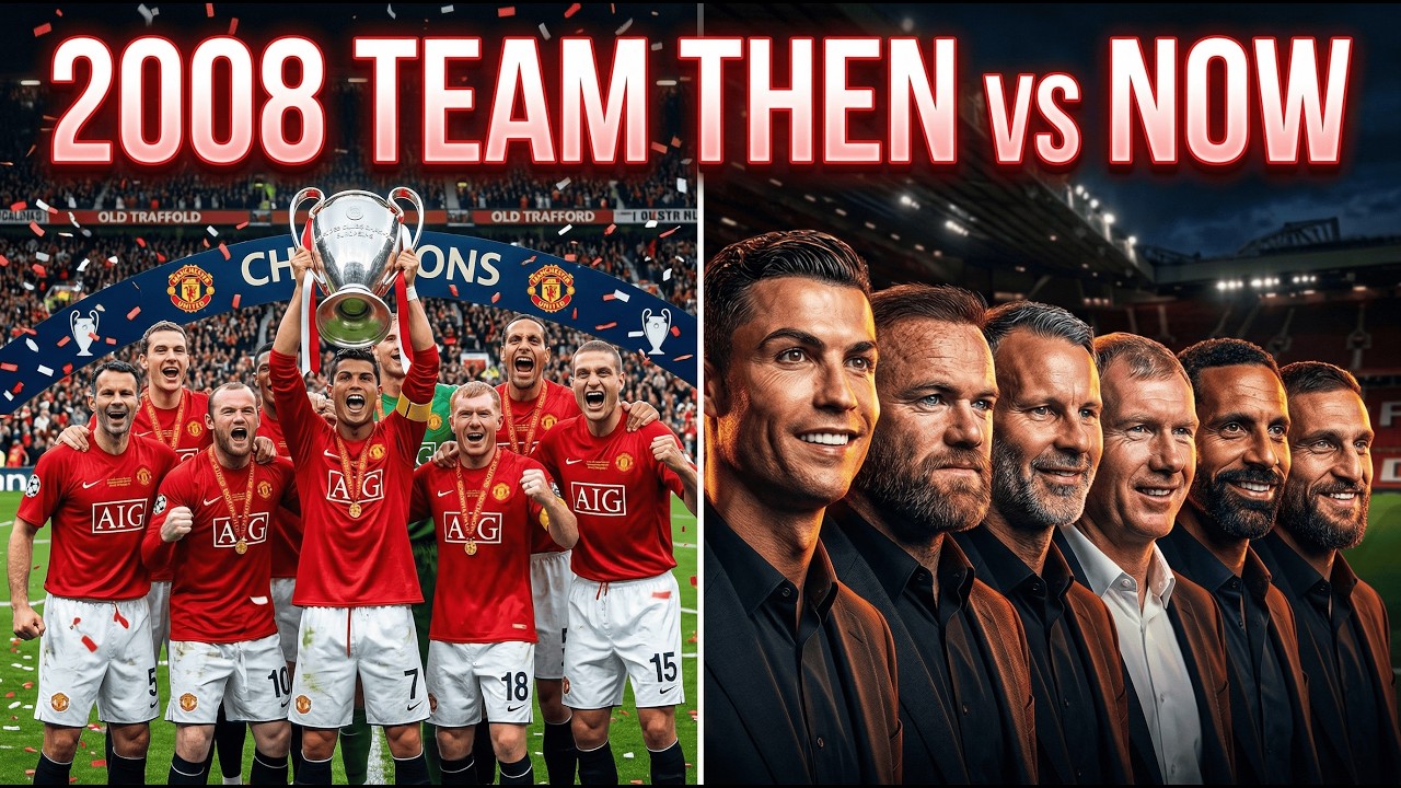🔴 Manchester United 2007/08 Treble Era ⭐ Then vs Now (Where Are They Today?)