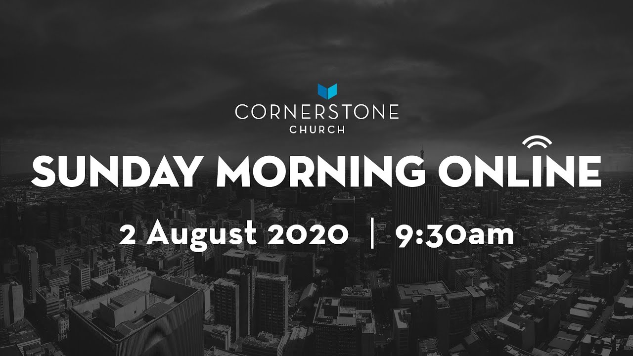 Sunday Morning Online - 2 August 2020 - 9:30am