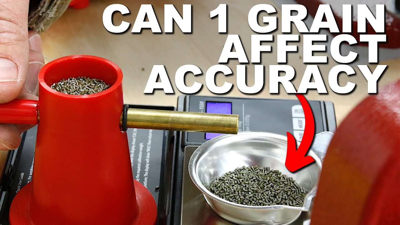 321: Can 1 Grain Really Affect Accuracy?