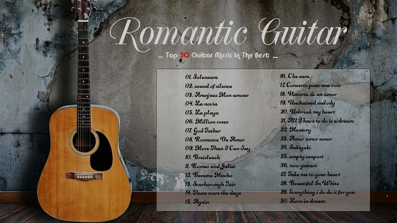 GREAT GUITAR ROMANTIC MUSIC 💖 Soft Romantic Guitar Music Relaxing Instrumental Acoustic
